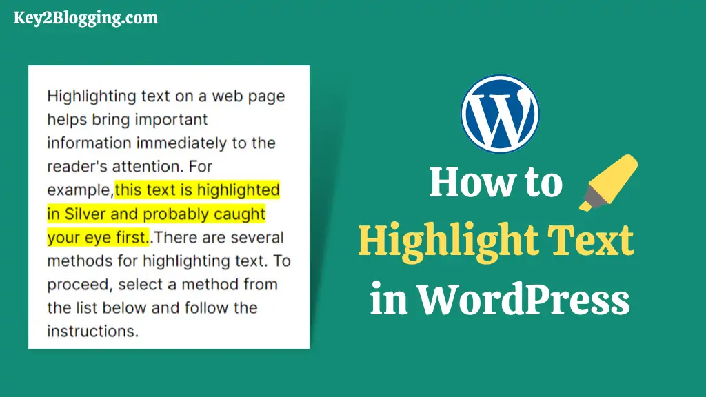 How to Highlight text in WordPress. (without Plugin)