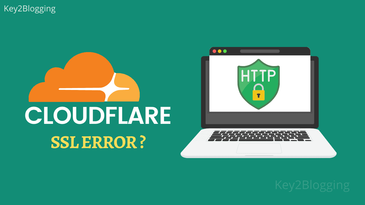 How to fix SSL error in cloudflare with blogger & wordpress