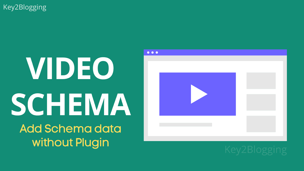 How to add video schema in website (blogger and Wordpress)