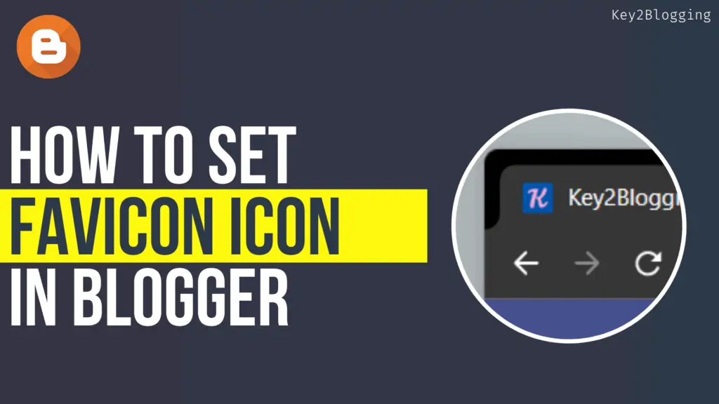 How To Change Favicon In Blogger (Updated)