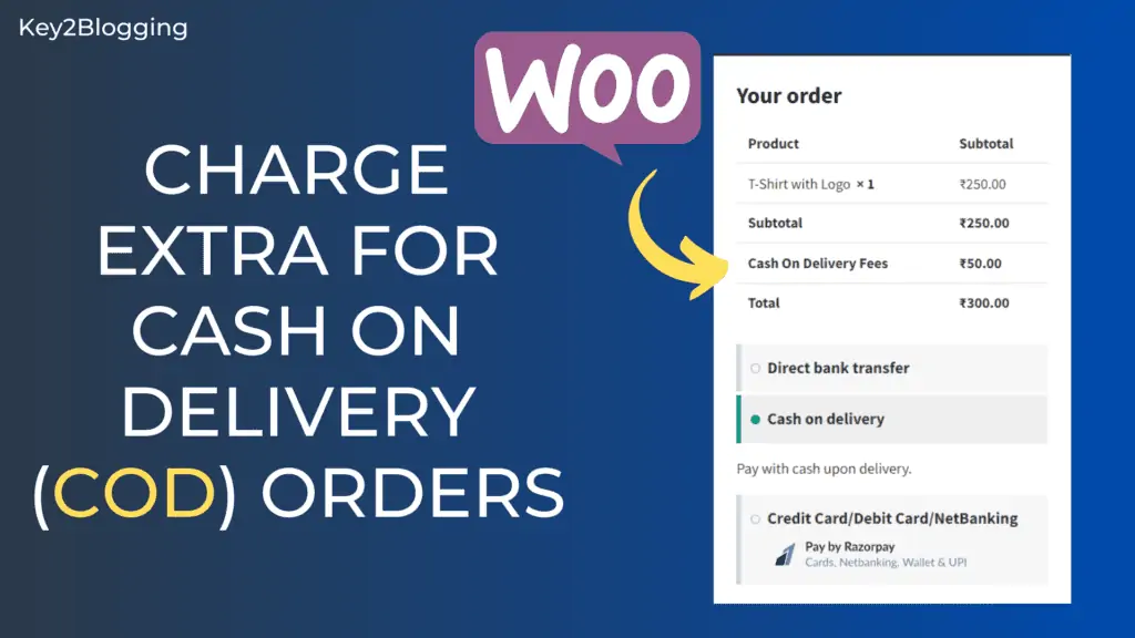 How To Charge Extra For Cash On Delivery (COD) Orders On WooCommerce?