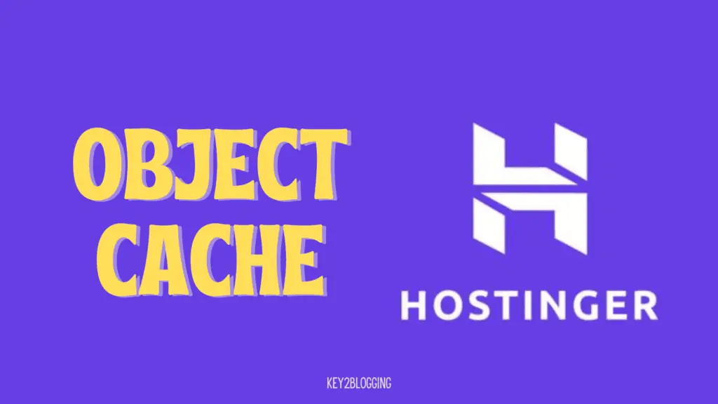 How To Enable Hostinger Object Cache For WordPress Websites