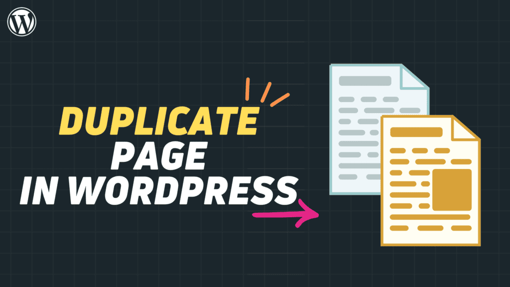 How to Duplicate a Page in Wordpress Without Plugin