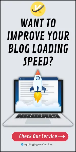 Speed Improvement Service by Key2Blogging
