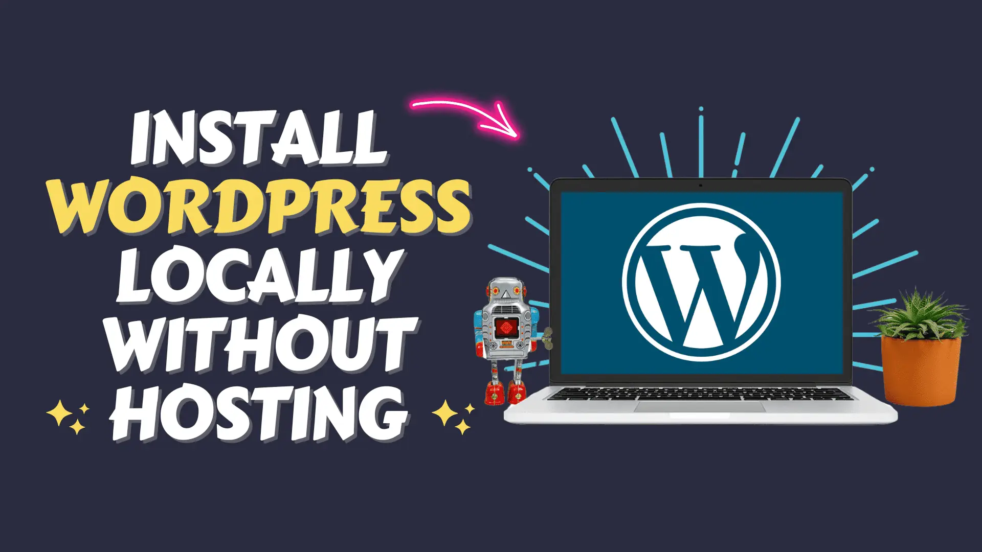 Install WordPress Locally Without Hosting