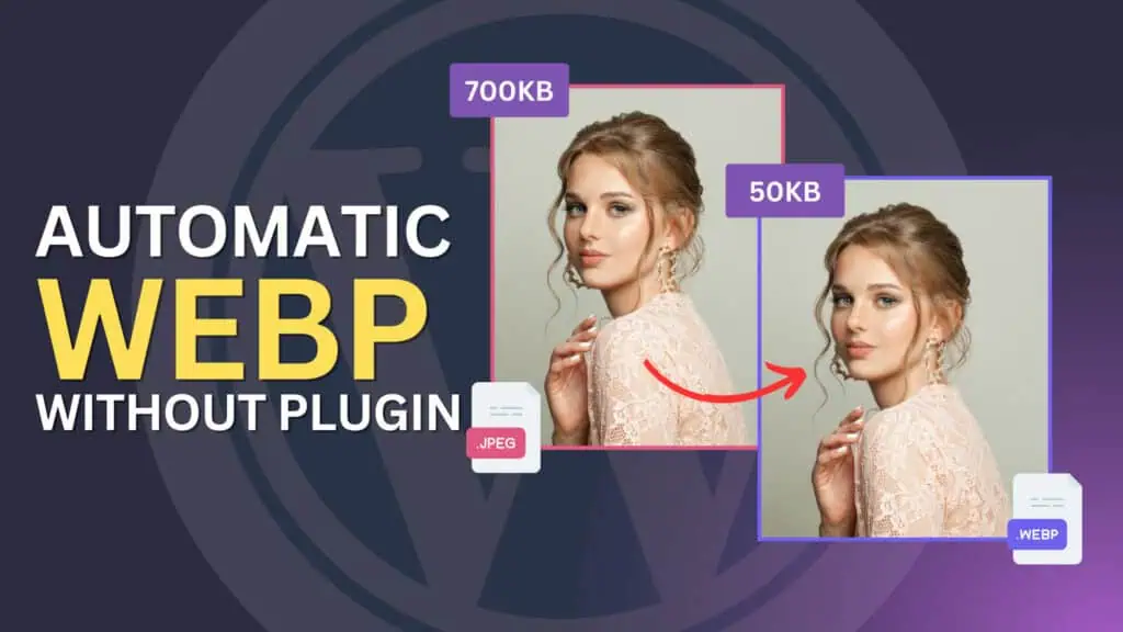 Automatic Webp Conversion Without Plugin